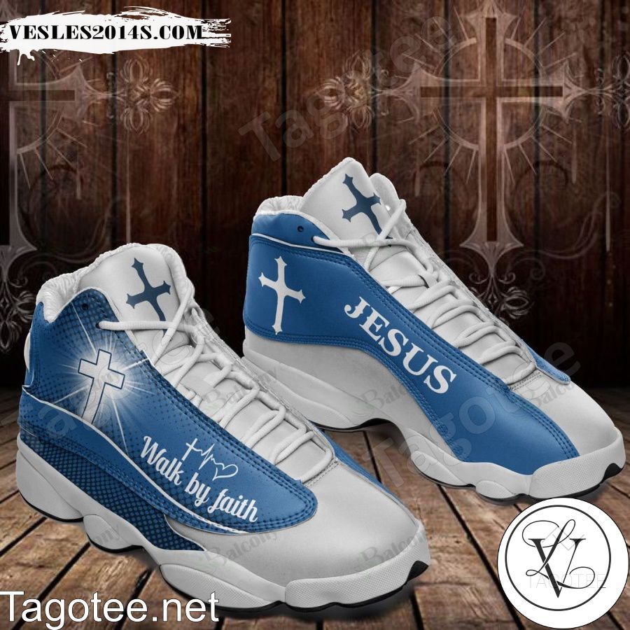 Jesus Walk By Faith Air Jordan 13 Shoes Jesus Walk By Faith Air Jordan 13 Shoes
