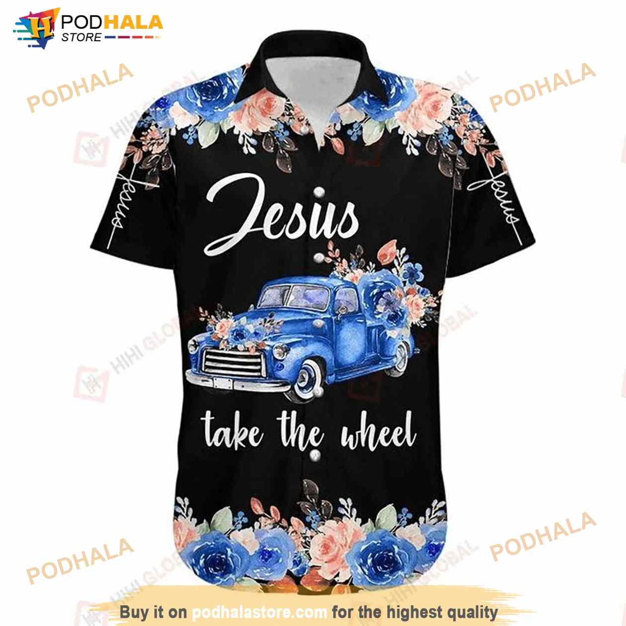 Camionetas Antiguas Jesus Flowers Take The Wheel Hawaiian Shirt Camionetas Antiguas Jesus Flowers Take The Wheel Hawaiian Shirt