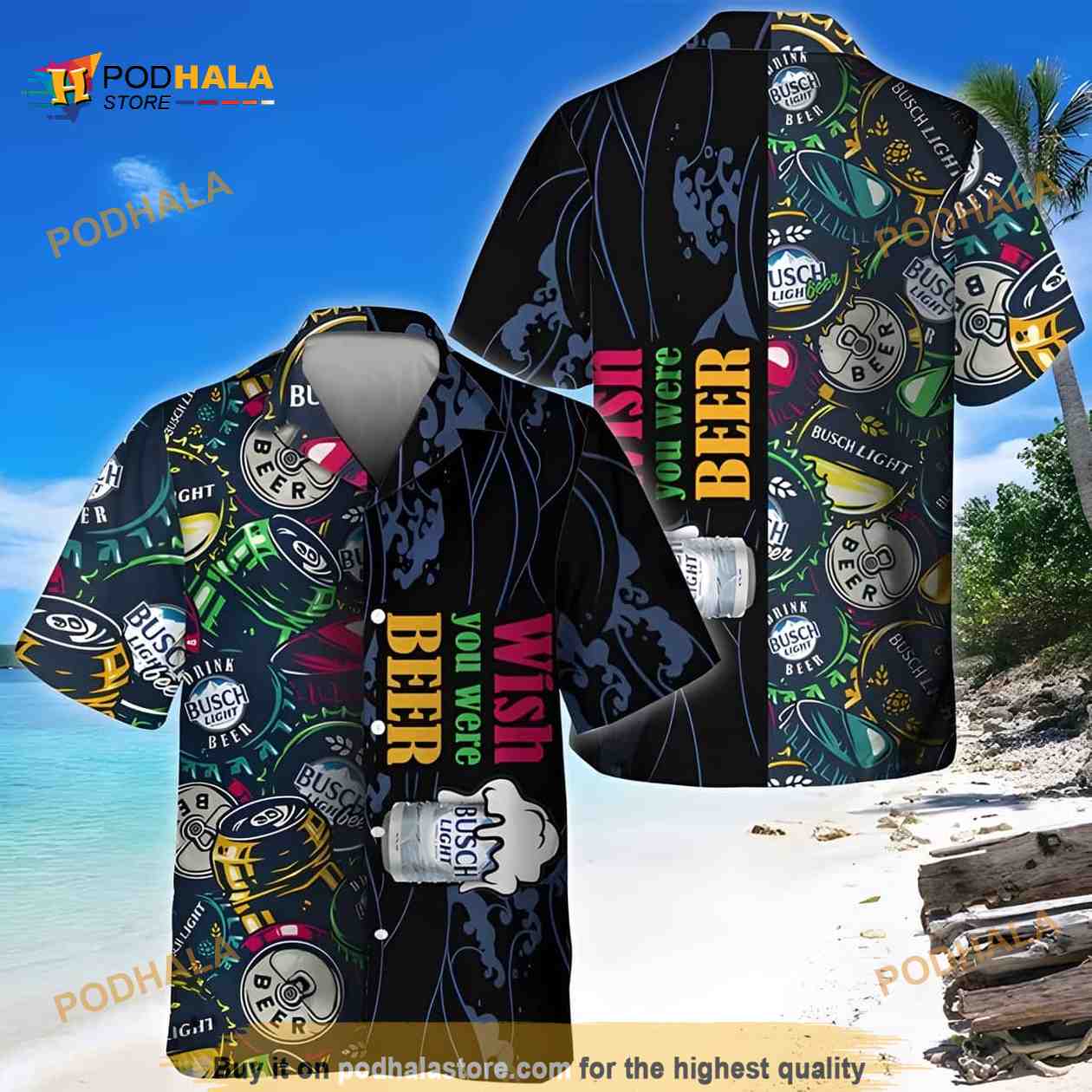 Wish You Were Beer Busch Light Funny Hawaiian Shirt Wish You Were Beer Busch Light Funny Hawaiian Shirt